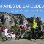 Tour de France à vélo en famille : le livre !