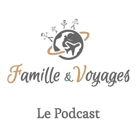 podcast voyage_famille et voyages